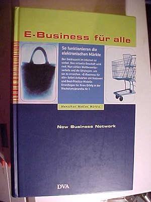 Bild des Verkäufers für E-Business für alle : so funktionieren die elektronischen Märkte. zum Verkauf von Versandantiquariat Ingo Lutter