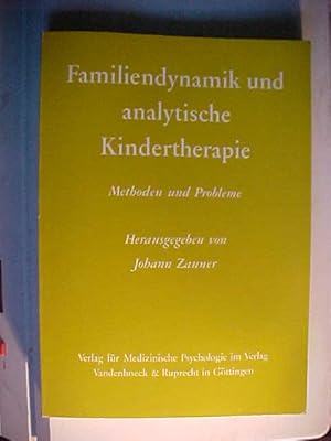 Imagen del vendedor de Praxis der Kinderpsychologie und Kinderpsychiatrie : Beih. ; Nr. 18 Familiendynamik und analytische Kindertherapie : Methoden u. Probleme. a la venta por Versandantiquariat Ingo Lutter