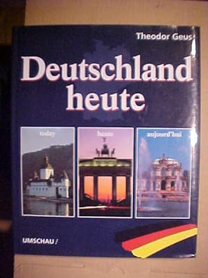 Seller image for Deutschland heute Germany today L Allemagne aujourd hui : Dtsch.-Engl.-Franzs. for sale by Versandantiquariat Ingo Lutter