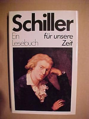 Seller image for Schiller Ein Lesebuch Fr Unsere Zeit. for sale by Versandantiquariat Ingo Lutter