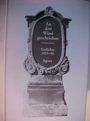 Schriftenreihe Agora ; Bd. 13/14 An den Wind geschrieben : Lyrik der Freiheit ; Gedichte der Jahr...