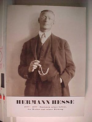 Bild des Verkufers fr Hermann Hesse 1877-1977. Stationen seines Lebens, des Werkes und seiner Wirkung. zum Verkauf von Versandantiquariat Ingo Lutter