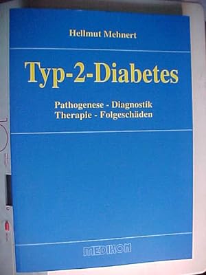 Seller image for Typ-2-Diabetes : Pathogenese - Diagnostik - Therapie - Folgeschden. for sale by Versandantiquariat Ingo Lutter