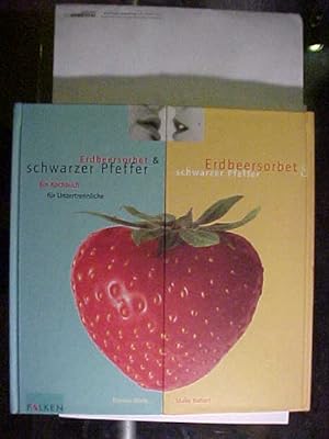 Seller image for Erdbeersorbet und schwarzer Pfeffer : ein Kochbuch fr Unzertrennliche. for sale by Versandantiquariat Ingo Lutter