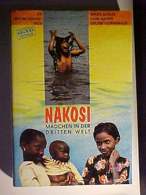 Bild des Verkufers fr Ein Terre-des-Hommes-Buch Nakosi : Mdchen in der Dritten Welt. zum Verkauf von Versandantiquariat Ingo Lutter