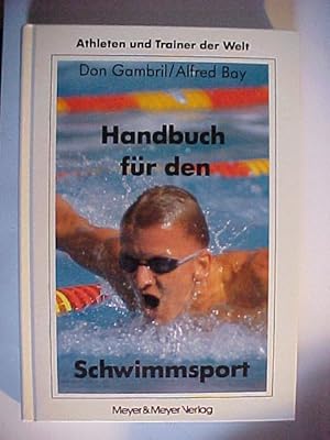 Bild des Verkufers fr Handbuch fr den Schwimmsport. zum Verkauf von Versandantiquariat Ingo Lutter