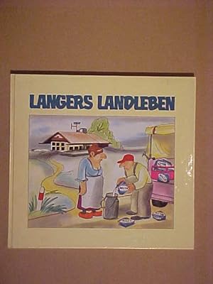 Langers Landleben.