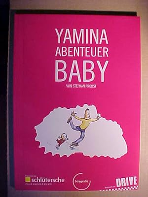 Yamina, Abenteuer Baby.