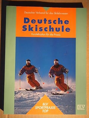 Bild des Verkufers fr BLV Sportpraxis : Top Deutsche Skischule : Kurzlehrplan fr die Praxis. zum Verkauf von Versandantiquariat Ingo Lutter