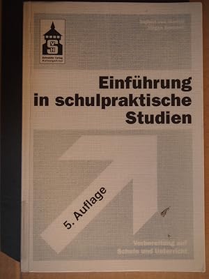 Seller image for Einfhrung in schulpraktische Studien : Vorbereitung auf Schule und Unterricht. for sale by Versandantiquariat Ingo Lutter