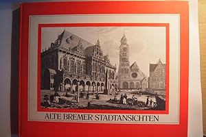 Seller image for Alte Bremer Stadtansichten. for sale by Versandantiquariat Ingo Lutter