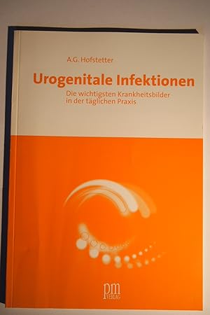 Seller image for Urogenitale Infektionen. Die wichtigsten Krankheitsbilder in der tglichen Praxis. for sale by Versandantiquariat Ingo Lutter