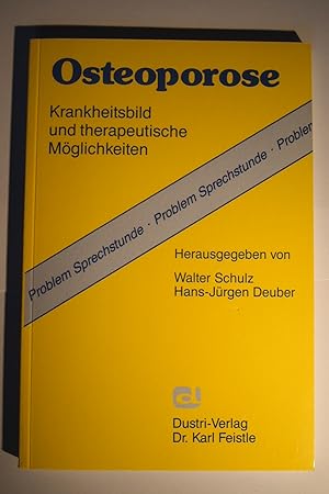 Bild des Verkufers fr Osteoporose : Krankheitsbild und therapeutische Mglichkeiten. zum Verkauf von Versandantiquariat Ingo Lutter