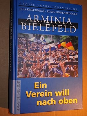 Arminia Bielefeld. Ein Verein will nach oben.