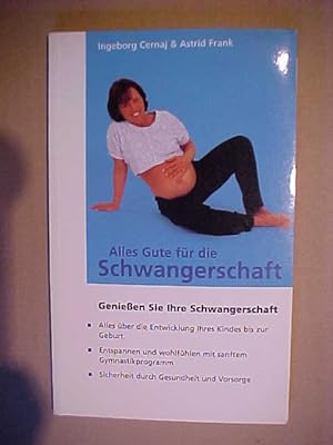 Immagine del venditore per Alles Gute Fr Die Schwangerschaft Genieen Sie Die Schwangerschaft. venduto da Versandantiquariat Ingo Lutter