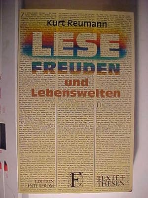 Seller image for Texte + Thesen ; 244 Lesefreuden und Lebenswelten. for sale by Versandantiquariat Ingo Lutter
