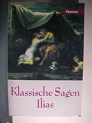 Seller image for Klassische Sagen Ilias. for sale by Versandantiquariat Ingo Lutter