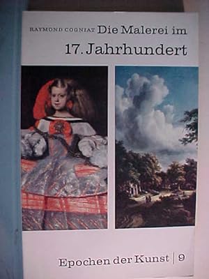 Bild des Verkufers fr Die Malerei im 17 Jahrhundert. Epochen der Kunst Band 11. zum Verkauf von Versandantiquariat Ingo Lutter