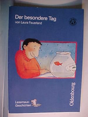 Seller image for Lesemaus-Geschichten : Serie: Alles Gute! Herzlichen Glckwunsch! Frohes Fest! Der besondere Tag. for sale by Versandantiquariat Ingo Lutter