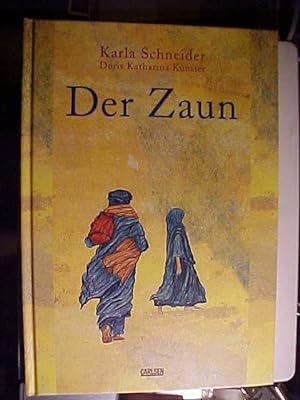 Seller image for Der Zaun. for sale by Versandantiquariat Ingo Lutter