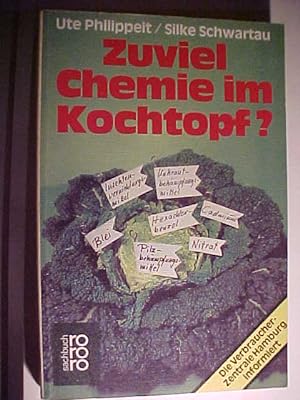 Bild des Verkufers fr Rororo ; 7670 : rororo-Sachbuch Zuviel Chemie im Kochtopf?. zum Verkauf von Versandantiquariat Ingo Lutter