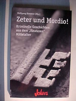 Seller image for Zeter und Mordio. for sale by Versandantiquariat Ingo Lutter