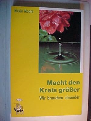 Seller image for Edition Pax Macht den Kreis grsser : wir brauchen einander. for sale by Versandantiquariat Ingo Lutter