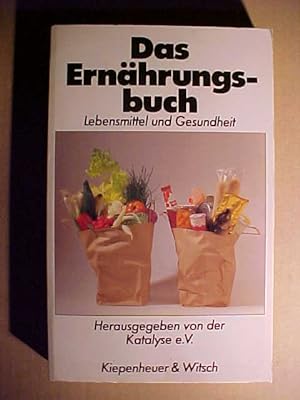 Bild des Verkufers fr Das Ernhrungsbuch : Lebensmittel u. Gesundheit. zum Verkauf von Versandantiquariat Ingo Lutter