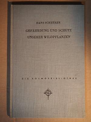 Gefährdung und Schutz unserer Wildpflanzen Die Kosmos-Bibliothek, Band 226.