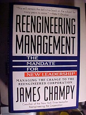 Reengineering management : the mandate for new leadership.