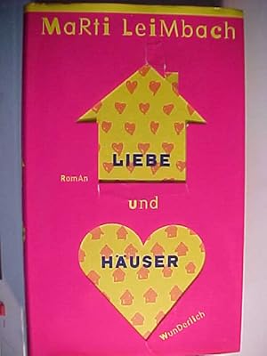 Image du vendeur pour Liebe und Huser : Roman. mis en vente par Versandantiquariat Ingo Lutter