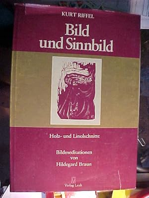 Image du vendeur pour Bild und Sinnbild : Holz- u. Linolschn. mis en vente par Versandantiquariat Ingo Lutter