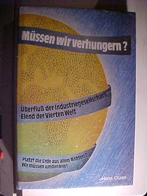 Seller image for Mssen wir verhungern? : Die Ernhrungsgrundlagen der Menschheit. for sale by Versandantiquariat Ingo Lutter
