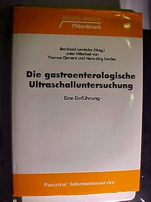 Seller image for Die gastroenterologische Ultraschalluntersuchung : eine Einfhrung. for sale by Versandantiquariat Ingo Lutter