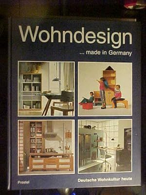 Bild des Verkufers fr Wohndesign . made in Germany : deutsche Wohnkultur heute. zum Verkauf von Versandantiquariat Ingo Lutter