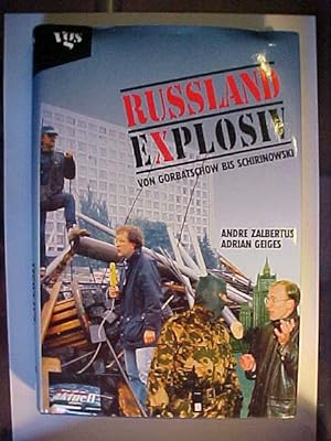Bild des Verkufers fr Russland explosiv - Von Gorbatschow bis Schirinowski. zum Verkauf von Versandantiquariat Ingo Lutter