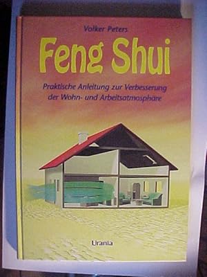 Bild des Verkufers fr Feng Shui : praktische Anleitung zur Verbesserung der Wohn- und Arbeitsatmosphre. zum Verkauf von Versandantiquariat Ingo Lutter