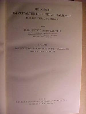 Bild des Verkufers fr Die Kirche im Zeitalter des Individualismus 1648 bis zur Gegenwart. 2. Hlfte: Im Zeichen des herrschenden Individualismus 1800 bis zur Gegenwart. zum Verkauf von Versandantiquariat Ingo Lutter