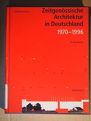 Seller image for Zeitgenssische Architektur in Deutschland 1970 - 1996 : 50 Bauwerke. for sale by Versandantiquariat Ingo Lutter