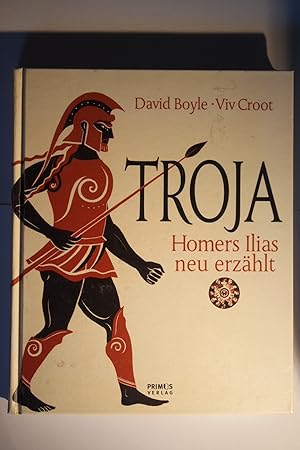 Immagine del venditore per Troja : Homers Ilias neu erzhlt. venduto da Versandantiquariat Ingo Lutter