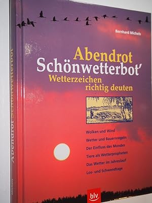 Abendrot - Schönwetterbot Wetterzeichen richtig deuten: Wolken und Wind, Wetter und Bauernregeln.