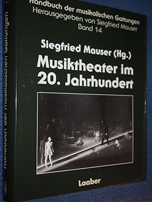 Immagine del venditore per Handbuch der musikalischen Gattungen, 15 Bde., Bd.14, Musiktheater im 20. Jahrhundert. Musiktheater im 20. Jahrhundert venduto da Versandantiquariat Ingo Lutter