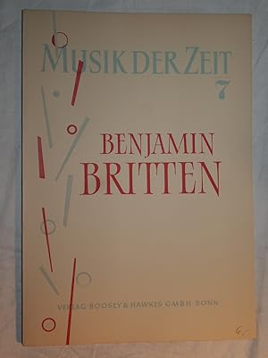Bild des Verkufers fr Musk der Zeit : Heft 7 - Benjamin Britten. zum Verkauf von Versandantiquariat Ingo Lutter