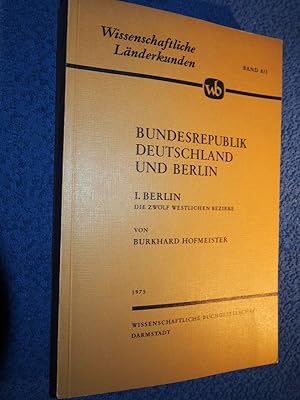 Bild des Verkufers fr Berlin : eine geographische Strukturanalyse der zwlf westlichen Bezirke. zum Verkauf von Versandantiquariat Ingo Lutter