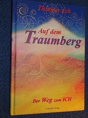 Seller image for Auf dem Traumberg: Der Weg zum Ich. for sale by Versandantiquariat Ingo Lutter