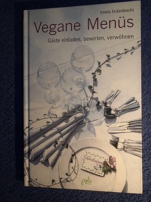 Bild des Verkufers fr Vegane Mens : Gste einladen, bewirten, verwhnen. zum Verkauf von Versandantiquariat Ingo Lutter