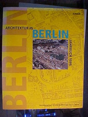 Bild des Verkufers fr Architektur in Berlin, Jahrbuch 1996. zum Verkauf von Versandantiquariat Ingo Lutter