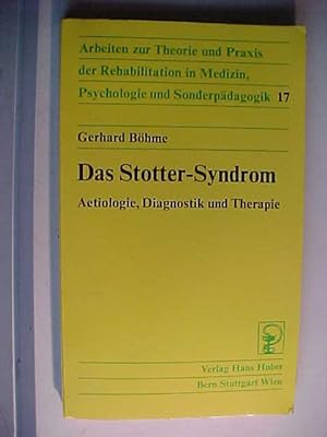 Image du vendeur pour Das Stotter-Syndrom : tiologie, Diagnostik und Therapie. mis en vente par Versandantiquariat Ingo Lutter