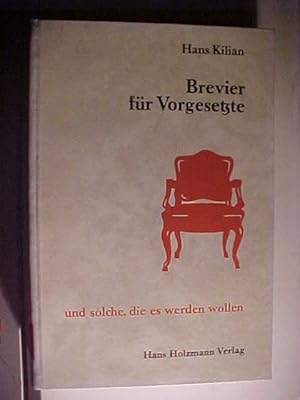 Seller image for Kleines Brevier fr Vorgesetzte - und solche, die es werden wollen. for sale by Versandantiquariat Ingo Lutter
