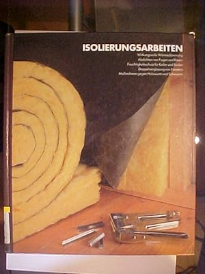 Seller image for Isolierungsarbeiten. for sale by Versandantiquariat Ingo Lutter